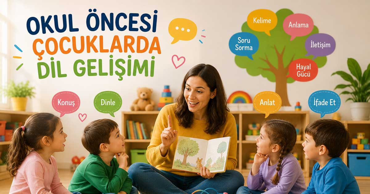 Okul Öncesi Çocuklarda Dil Gelişimi